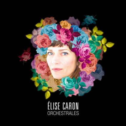 Elise Caron - Orchestrales